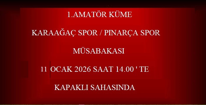  Karaağaç Spor / Pınarça spor Müsabakası 11 Ocak 2026 Kapaklı Sahasında 