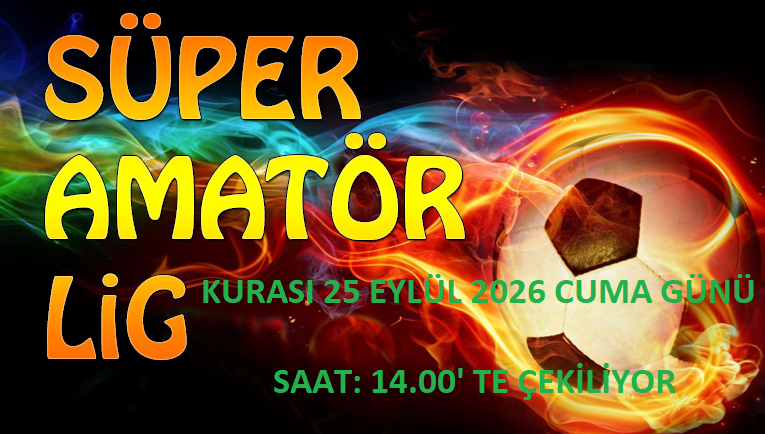 Süper Amatör Küme Kurası Çekiliyor