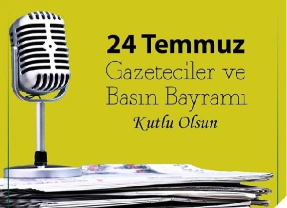 24 Temmuz Gazeteciler ve Basın Bayramı Kutlu Olsun