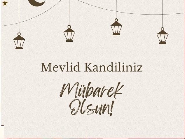 Mevlid Kandiliniz Mübarek Olsun 